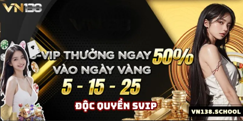 Độc quyền SVIP với nhiều ưu đãi hấp dẫn nhất