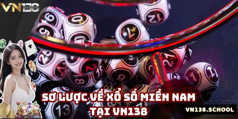 Đôi nét về xổ số miền nam tại VN138