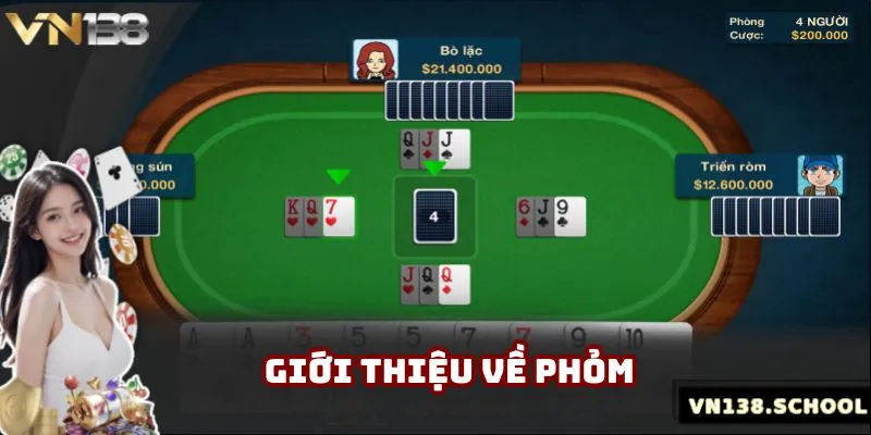 Giới thiệu cơ bản về trò chơi Phỏm hấp dẫn