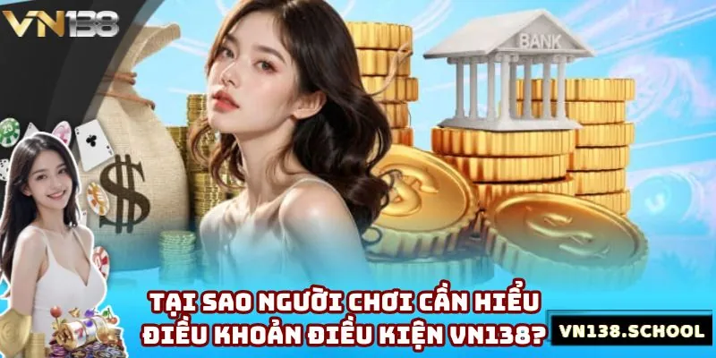 Nguyên nhân người chơi nên nắm rõ các quy định tại VN138