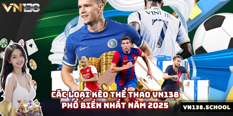 Những loại kèo phổ biến được nhiều thành viên yêu thích, chọn hàng đầu