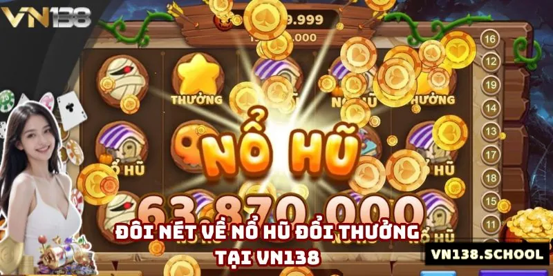 Sơ lược về nổ hũ đổi thưởng