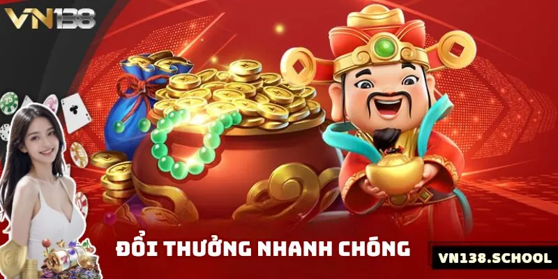 Thành viên được đổi thưởng nhanh, siêu an toàn