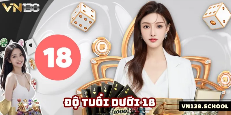 Thành viên dưới 18 tuổi tham gia là vi phạm quy định của nhà cái