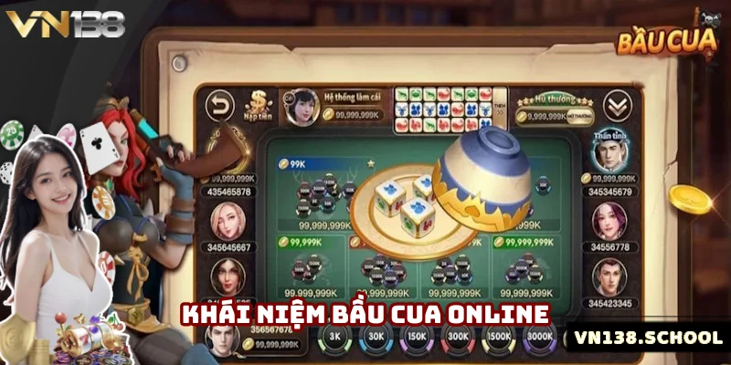 Tổng quan khái niệm bầu cua online