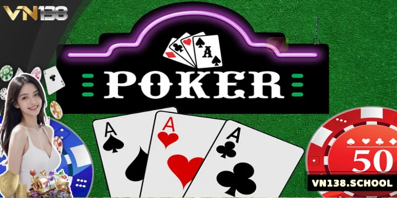 Poker Online VN138 – Trò Chơi Trí Tuệ Đỉnh Cao Trên Mạng